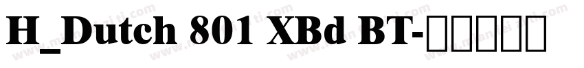H_Dutch 801 XBd BT字体转换